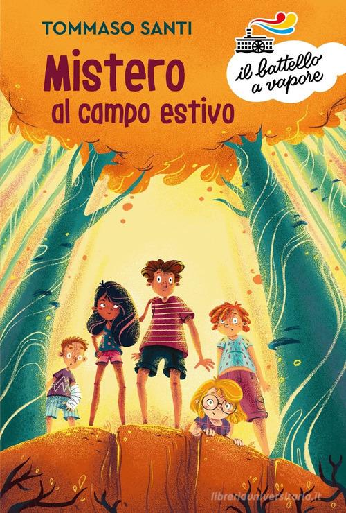 Mistero al campo estivo di Tommaso Santi edito da Piemme
