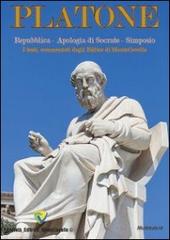 Platone. Repubblica, Apologia di Socrate, Simposio. I testi, commentati dagli editor di Montecovello edito da Montecovello