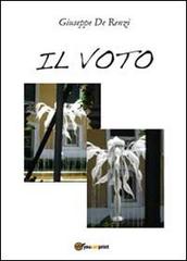 Il voto di Giuseppe De Renzi edito da Youcanprint
