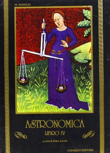 Astronomica. Libro 4º di Marco Manilio edito da Congedo