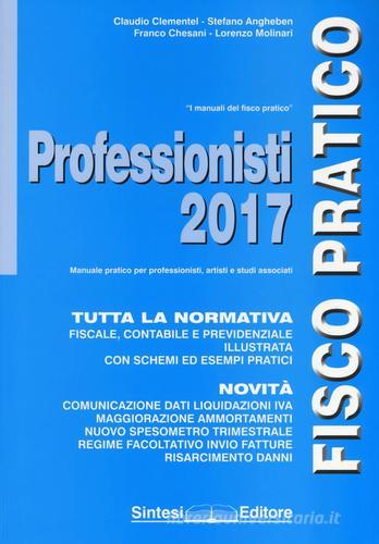 Professionisti 2017 di Claudio Clementel, Stefano Angheben, Franco Chesani edito da Sintesi