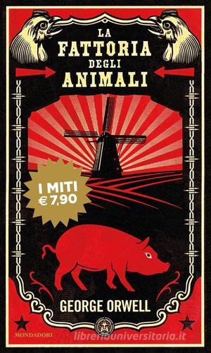 La fattoria di animali di George Orwell edito da Mondadori