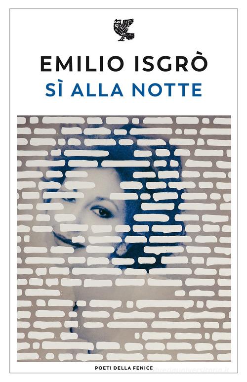Sì alla notte di Emilio Isgrò edito da Guanda