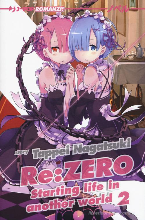 Re: zero. Starting life in another world vol.2 di Tappei Nagatsuki edito da Edizioni BD