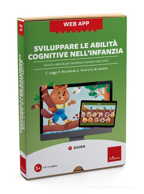 Sviluppare le abilità cognitive nell'infanzia. Giochi e attività per bambine e bambini dai 5 anni. Web app. Con software di Cristina Coggi, Paola Ricchiardi, Emanuela Torre edito da Erickson