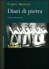 Diari di pietra di Carol Shields edito da Voland