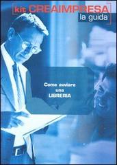 Come avviare una libreria. Con CD-ROM di Monica Gadda, Daniela Montefinale, M. Luisa Morasso edito da Genesis
