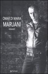 Maruani di Omar Di Maria edito da Pendragon