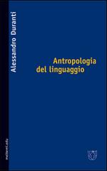 Antropologia del linguaggio di Alessandro Duranti edito da Booklet Milano
