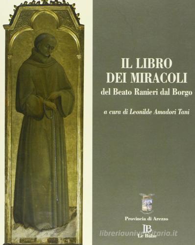 Il libro dei miracoli del beato Ranieri dal Borgo edito da Le Balze