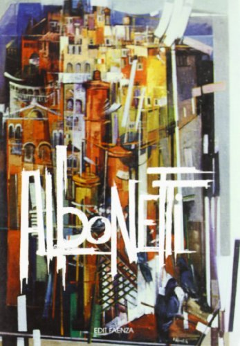 Albonetti. Renato Albonetti. Opere dal 1963 al 1997 edito da Edit Faenza
