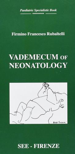 Vademecum of neonatology edito da SEE Firenze
