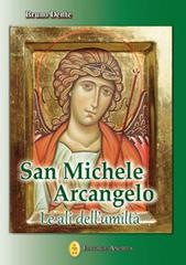 San Michele Arcangelo. Le ali dell'umiltà di Bruno Dente edito da Editrice Ancilla