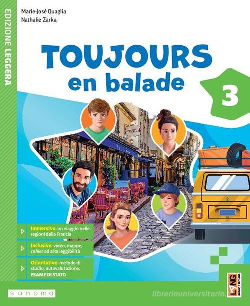Toujours en balade. Avec Apprendre. Per la Scuola media. Con e-book. Con espansione online di Marie-José Quaglia, Nathalie Zarka edito da Lang