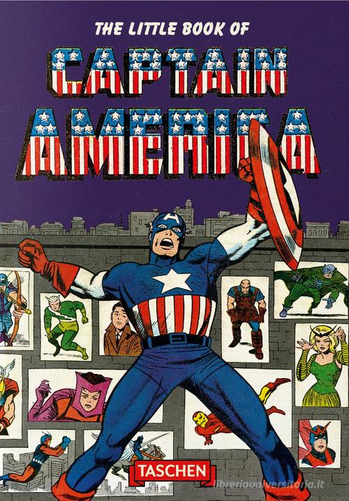 The  little book of Captain America. Ediz. multilingue di Roy Thomas edito da Taschen
