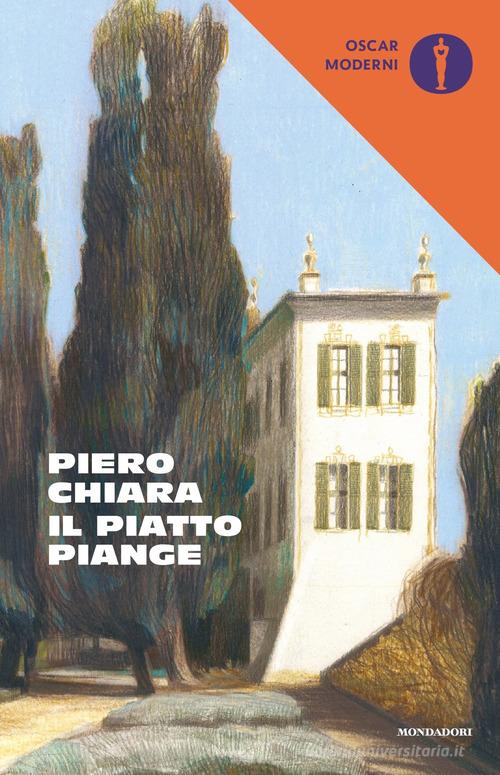 Il piatto piange di Piero Chiara edito da Mondadori