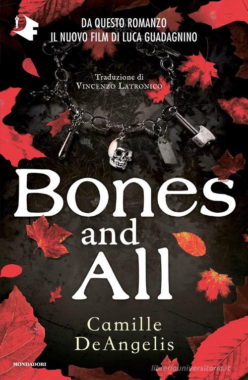 Bones and all di Camille DeAngelis edito da Mondadori