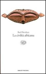 La civiltà africana di Basil Davidson edito da Einaudi