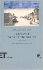 I racconti degli anni felici 1974-1996 di Osvaldo Soriano edito da Einaudi