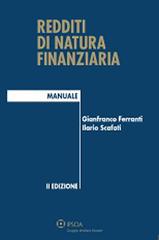 Redditi di natura finanziaria di Gianfranco Ferranti, Ilario Scafati edito da Ipsoa