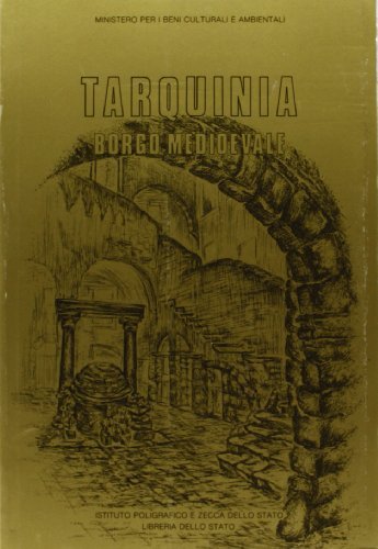 Tarquinia. Borgo medioevale di Pietro Cicerchia edito da Ist. Poligrafico dello Stato