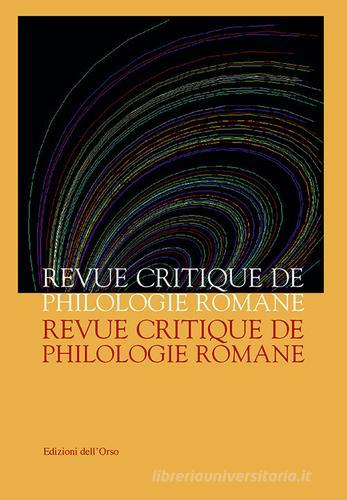 Revue critique de philologie romane (2018-2019). Ediz. critica vol. 19 edito da Edizioni dell'Orso