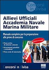 Allievi ufficiali accademia navale marina militare edito da Maggioli Editore