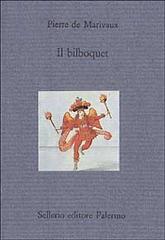 Il bilboquet di Pierre de Marivaux edito da Sellerio Editore Palermo