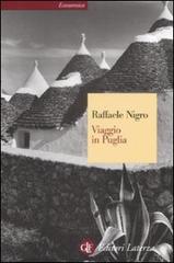 Viaggio in Puglia di Raffaele Nigro edito da Laterza