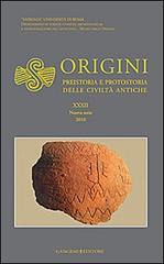 Origini. Preistoria e protostoria delle civiltà antiche vol. 32 edito da Gangemi Editore