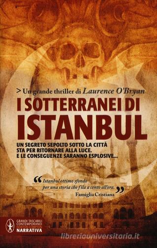 I sotterranei di Istanbul di Laurence O'Bryan edito da Newton Compton