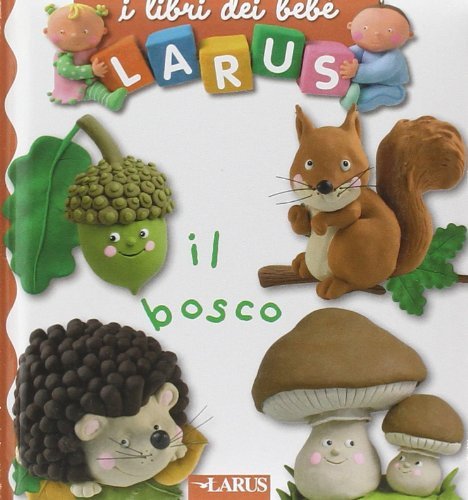 Il bosco edito da Larus