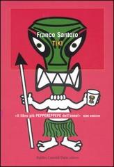 Tiki di Franco Santoro edito da Dalai Editore