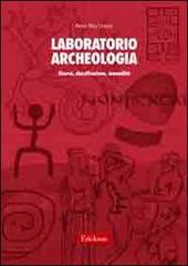 Laboratorio archeologia. Ricerca, classificazione, manualità di Anna Rita Vizzari edito da Erickson