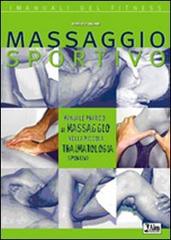 Massaggio sportivo. Manuale pratico di massaggio nella piccola traumatologia sportiva di Roberto Dagani edito da Alea