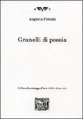 Granelli di poesia di Augusta Potestà edito da Montedit