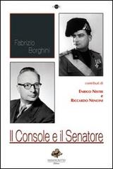 Il console e il senatore di Fabrizio Borghini edito da Sassoscritto