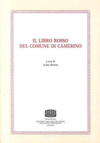 Il libro rosso del comune di Camerino edito da Fondazione CISAM