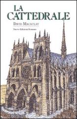 La cattedrale di David Macaulay edito da Nuove Edizioni Romane