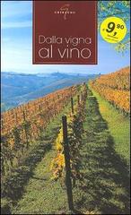 Dalla vigna al vino di Filippo Mangione edito da Gribaudo