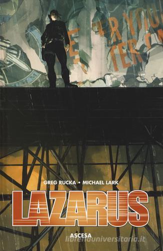 Ascesa. Lazarus vol.2 di Greg Rucka, Michael Lark, Brian Level edito da Panini Comics