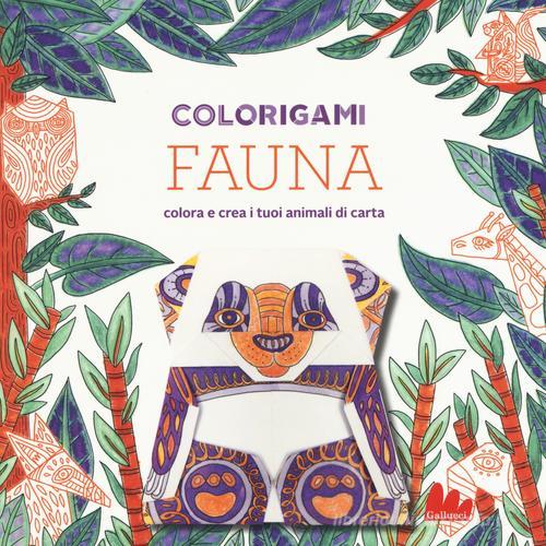 Fauna. Colorigami di Marc Kirschenbaum, Caitlin Keegan edito da Gallucci