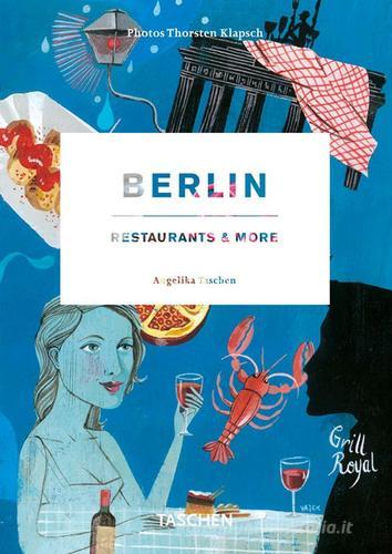 Berlin restaurants & more. Ediz. italiana, spagnola e portoghese di Thorsten Klapsch edito da Taschen