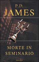 Morte in seminario di P. D. James edito da Mondadori