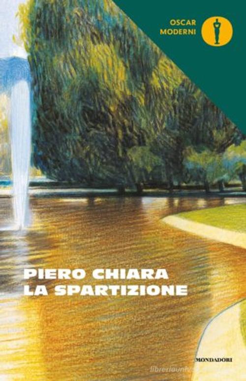 La spartizione di Piero Chiara edito da Mondadori