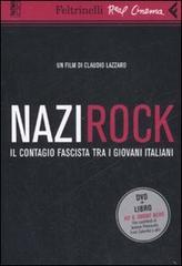 Nazirock. DVD. Con libro di Claudio Lazzaro edito da Feltrinelli