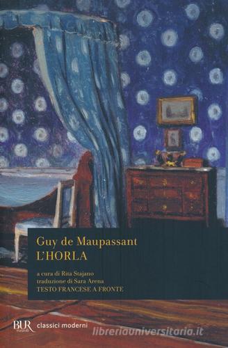 L' Horla. Testo francese a fronte di Guy de Maupassant edito da Rizzoli