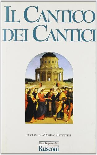 Il cantico dei cantici edito da Rusconi Libri