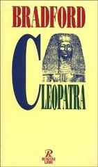 Cleopatra di Ernle Bradford edito da Rusconi Libri