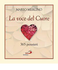 La voce del cuore. 365 pensieri di Mario Merlino edito da San Paolo Edizioni